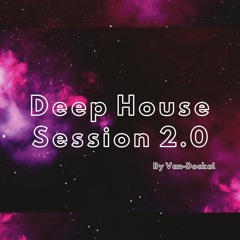 Deep House Session 2.0