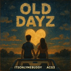 OLD DAYZ