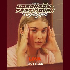 My Name Isn’t (Unplugged, Live At Karantänfestivalen, Hasselbacken, Stockholm, 2020) - LOVA