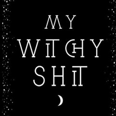 READ EPUB 📌 My Witchy Shit: Dot Grid Journal For Wiccans, Witches, Mages, Druids. by