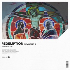 Vee Brondi ft. OMZ - Redemption (The Whiskers Remix) | GLO158 | Out Now