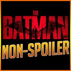 THE BATMAN REVIEW (NON - SPOILER)