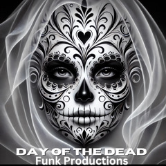 DAY OF THE DEAD