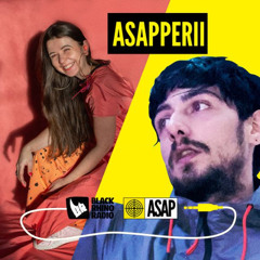 ASAPPERII w/ Ramona Manea & Andrei Bryan - 30th November 2021
