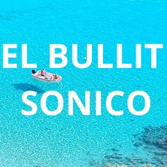 EL BULLIT SONICO - ROCKET RADIO