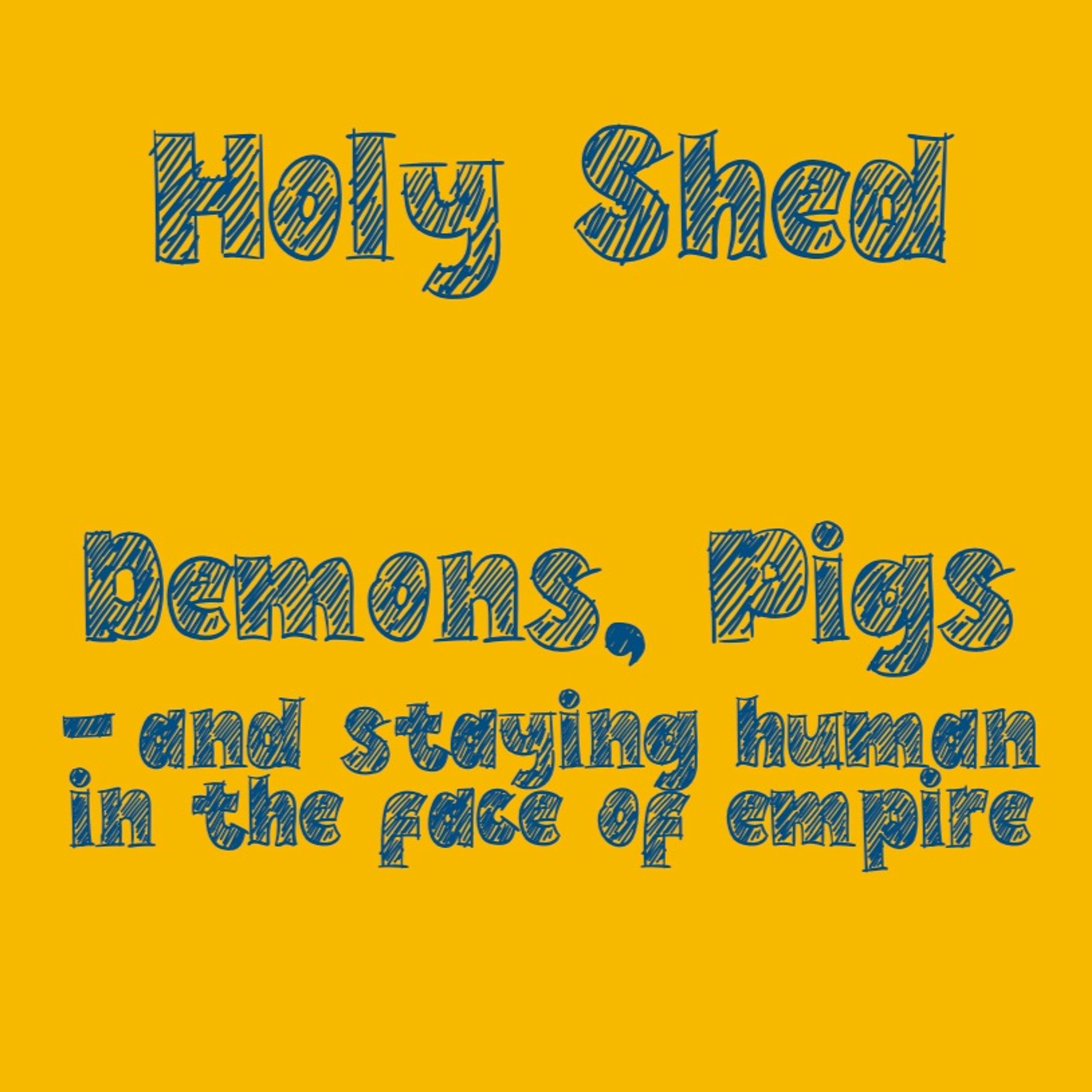 The Holy Shed - Dave Tomlinson