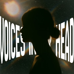 Voices in my head