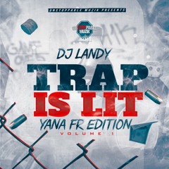 DJ LANDY - TRAP IS LIT