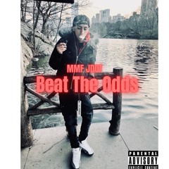 Mmf Jdot - “Beat The Odds” (Prod. K1ngDigital)