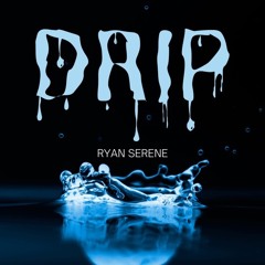 Drip (The Tide)