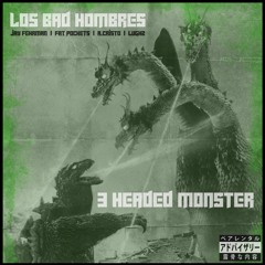 3 Headed Monster feat. Fat Pockets, Cristo & LuGhz (prod. Jay Fehrman)