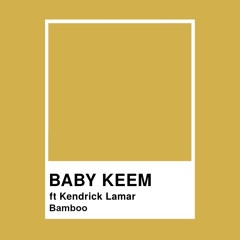 FREE Baby Keem ft Kendrick Lamar Type Beat Bamboo