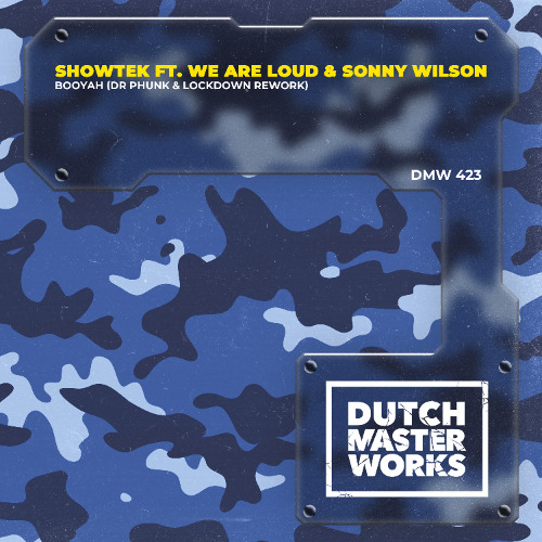 Showtek ft. We Are Loud & Sonny Wilson - Booyah (Dr Phunk & Lockdown Rework)