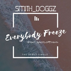 SMITHDOGGZ- EveryBody Freeze (Feat. Motlop Twins) TROPICAL VERSION 🎼🔊