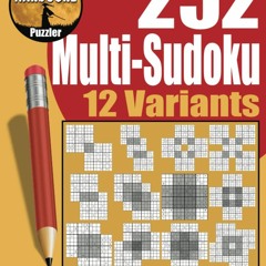 Read ebook [PDF] 252 Hard to Extreme Multi Sudoku Puzzles in 12 Variants: Adult Gattai (Merged)