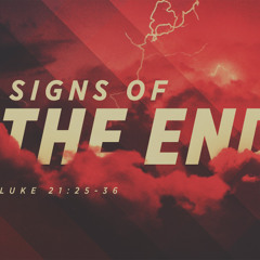 SOTV Message - "Signs of The End" - Luke 21:5-28 - 11/16/25