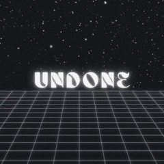 Undone