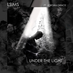 LSIMS Ft Jordan Grace - Under The Light (Radio Edit)
