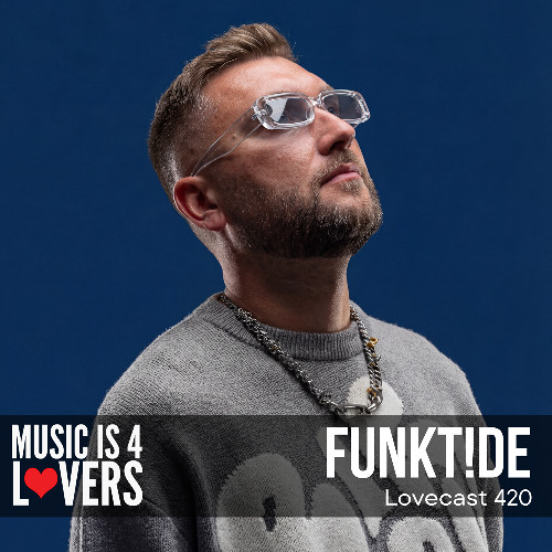 Lovecast 420 - FunkT!de [MI4L.com]