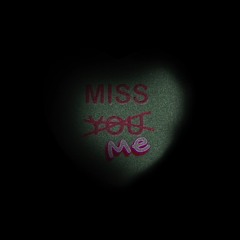 Miss Me