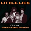 Скачать видео: Little Lies - GROOVE TERMINATOR EDIT