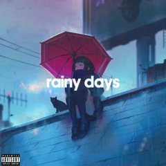 Rainy Days (feat. Lil Roo)