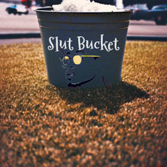 Slut Bucket