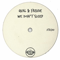 Qual & Freude "We Don't Sleep" (Original Mix)(Preview)(Taken from Tektones #10)(Out Now)