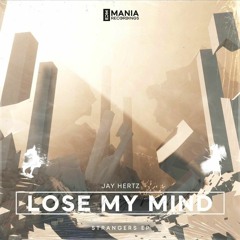 Jay Hertz - Lose My Mind | FUTURE BOUNCE
