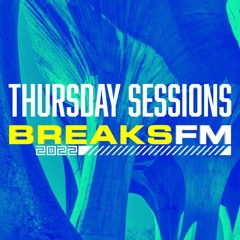 BreaksFM Thursday Session | 23 JUN 2022