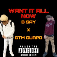 Want It All Day Ft Gtm Guapo