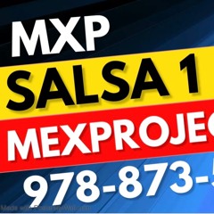 SALSA 2K23 by MEXPROJECT #titoroja #raulin #oscar