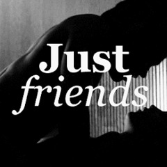 Just Friends X Syreek Ft. Coldwave