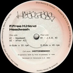 F. Free & H. Hand - Headwash (HOTONES001)