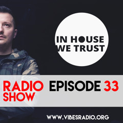 Vassi - In House We Trust Episode 33 - June 2020