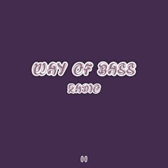 Way of Bass Radio Mix II