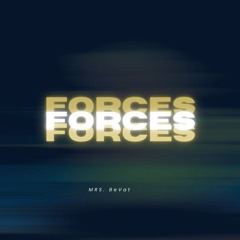 MRS.BeVat- Forces