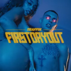 TRAFFIK - FIRST DAY OUT (Hosted By Aerem co.Prod MJ) (Shot by Lele)