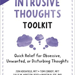 Read EBOOK 📙 The Intrusive Thoughts Toolkit: Quick Relief for Obsessive, Unwanted, o