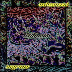 OXTASE CAST 030 - ZAGROZA