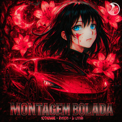 MONTAGEM BOLADA (Ultra Slowed)