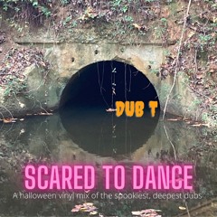 Scared To Dance