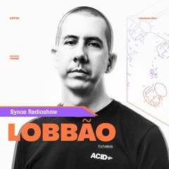 Synce Radioshow #47 Rodrigo Lobbão