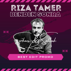 Rıza Tamer - Benden Sonra (Serkan & Saltuk Remix)