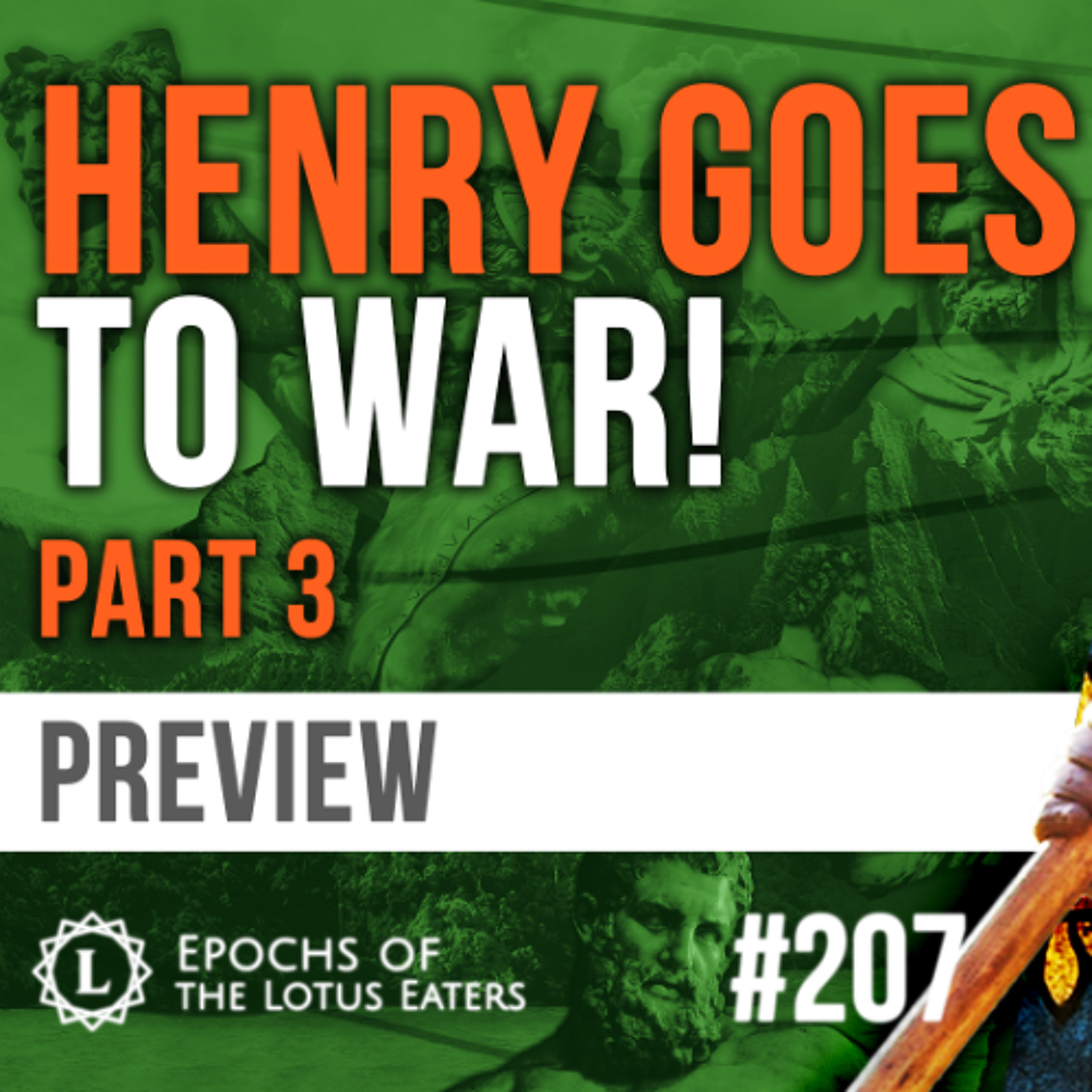 PREVIEW: Epochs #207 | Henry V: Part III