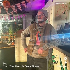 Plant & Deck 03/04/24