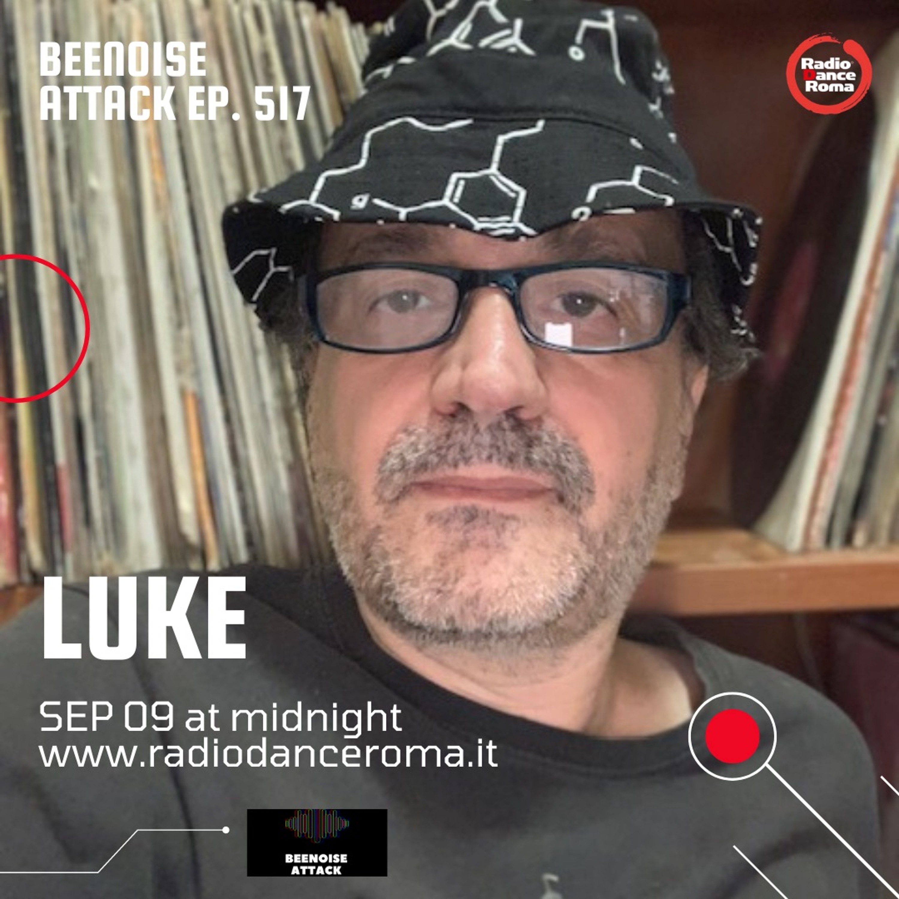 Beenoise Attack Episode 517 With LUKE