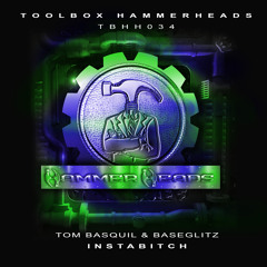 TBHH034 Tom Basquil & Baseglitz - Instabitch (SAMPLE)