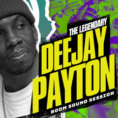 17# DJ PAYTON - BOOM SOUND S2 - 06.01.24