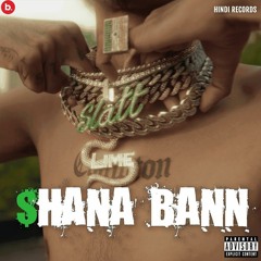 Shana Bann - MC STAN (0fficial Mp3)